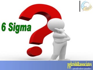 6 Sigma 
