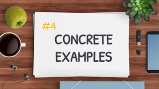 CONCRETE
EXAMPLES
#4
 