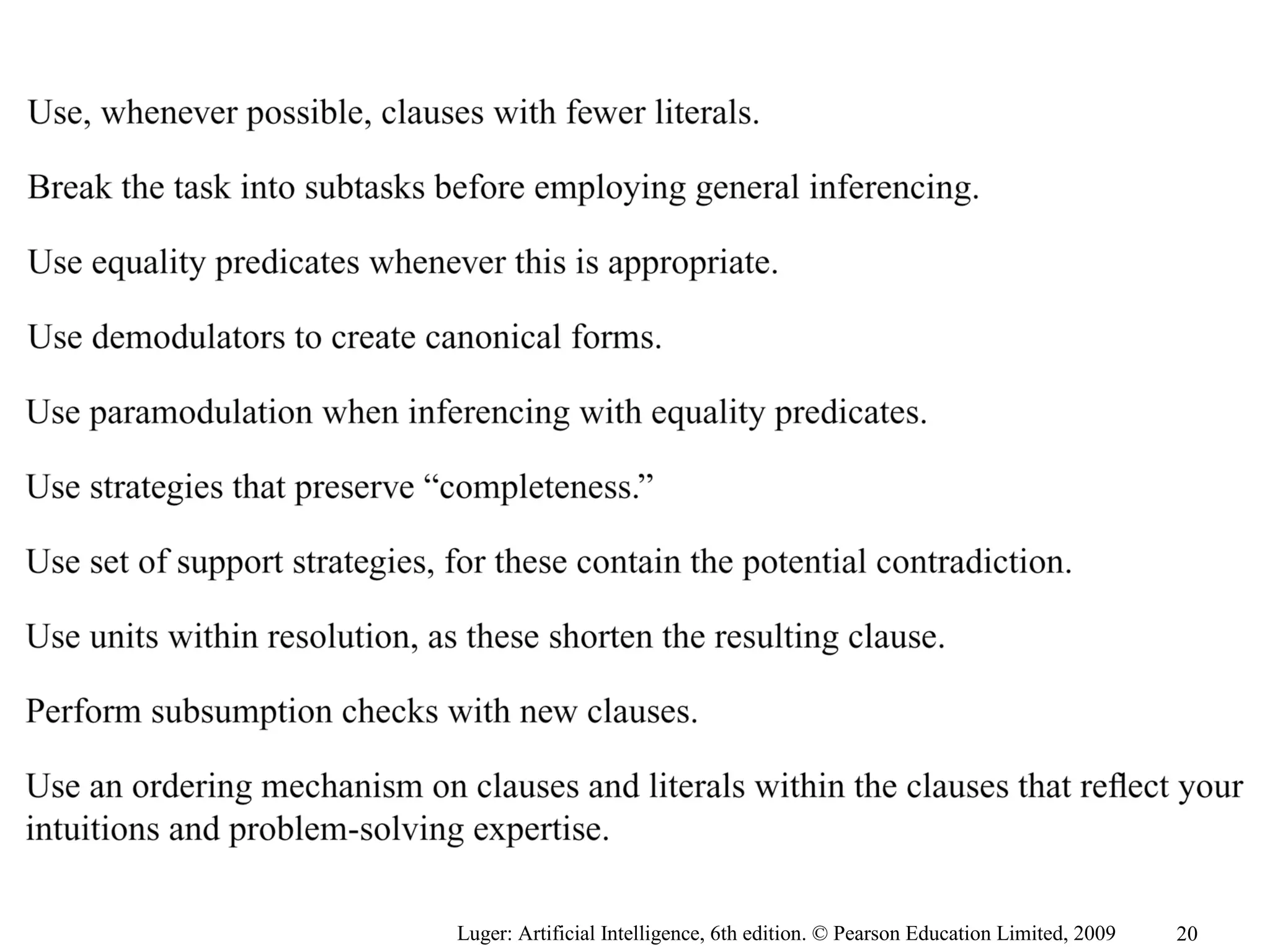 Luger: Artificial Intelligence, 6th edition. © Pearson Education Limited, 2009 20
 