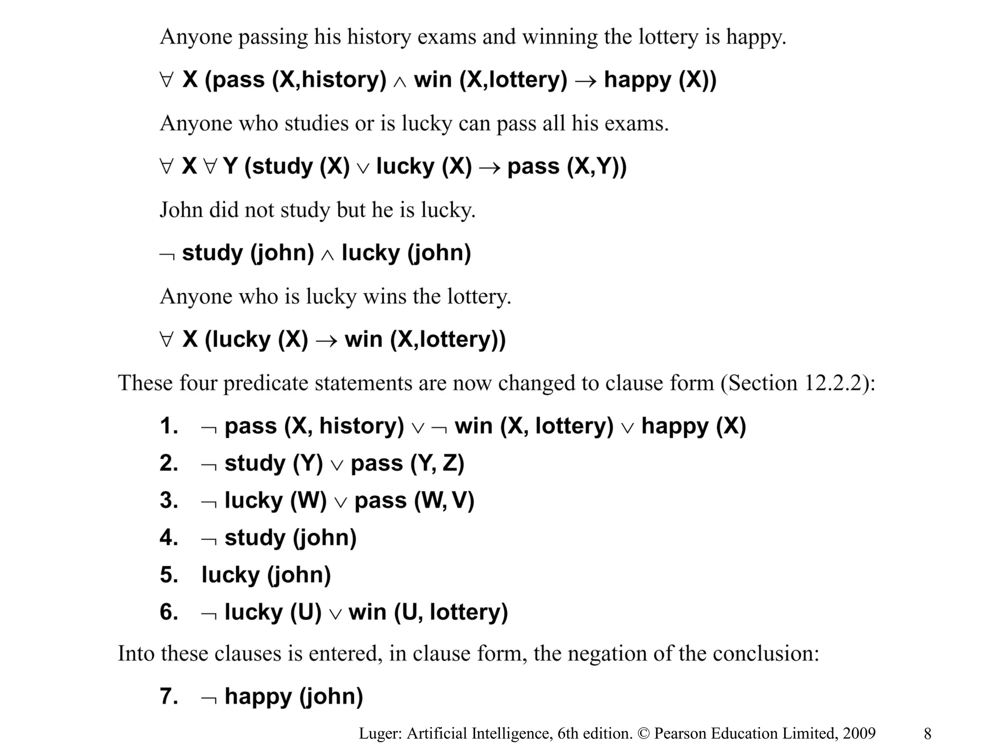 Luger: Artificial Intelligence, 6th edition. © Pearson Education Limited, 2009 8
 