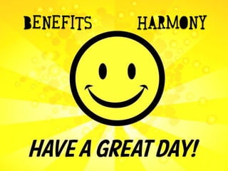BENEFITS HARMONY
 