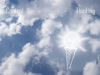 Control Thinking
 
