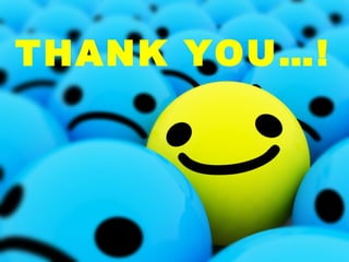 THANK YOU…!
 