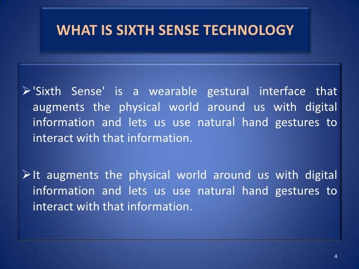 Sixth sense technology