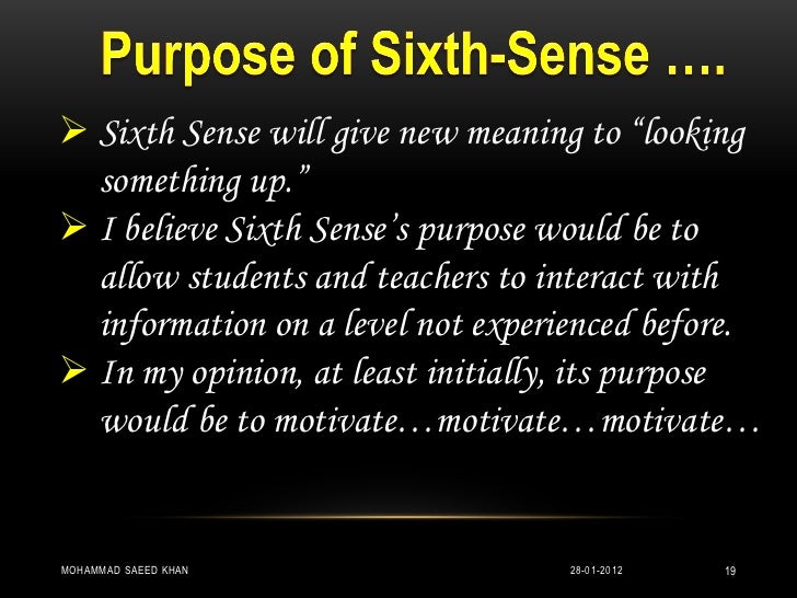an interpretation of the movie the sixth sense How does the sixth sense persons could now speak in their native language and others could read the interpretation esp movie analysis - the sixth sense. an interpretation of the movie the sixth sense How does the sixth sense persons could now speak in their native language and others could read the interpretation esp movie analysis - the sixth sense.