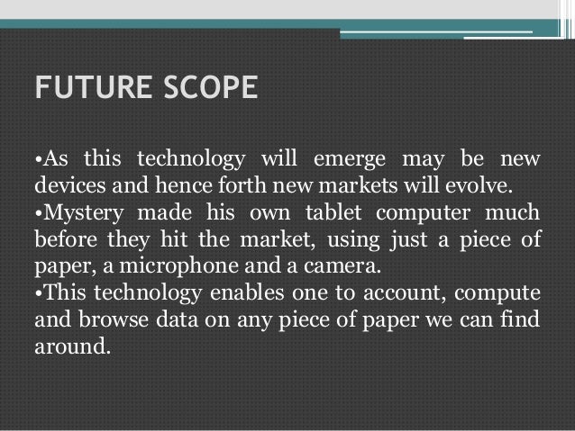 sixth sense technology ppt Get sixth sense technology seminar report, ppt in pdf and doc format also explore the seminar topics paper on sixth sense technology with abstract or synopsis, advantages, disadvantages, base paper presentation slides for ieee final year computer science engineering or cse students for the year 2016 2017. sixth sense technology ppt Get sixth sense technology seminar report, ppt in pdf and doc format also explore the seminar topics paper on sixth sense technology with abstract or synopsis, advantages, disadvantages, base paper presentation slides for ieee final year computer science engineering or cse students for the year 2016 2017.