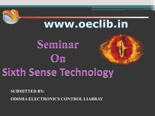 SUBMITTED BY:
ODISHA ELECTRONICS CONTROL LIABRAY
 