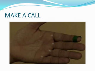 MAKE A CALL
 