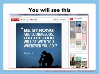 @2015 : www.sixtosuccess.wordpress.com : How To Use Pinterest?
You will see this
 