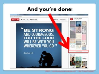 @2015 : www.sixtosuccess.wordpress.com : How To Use Pinterest?
And you’re done!
 