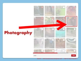@2015 : www.sixtosuccess.wordpress.com : How To Use Pinterest?
Photography
 
