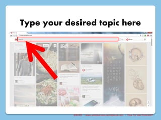 @2015 : www.sixtosuccess.wordpress.com : How To Use Pinterest?
Type your desired topic here
 