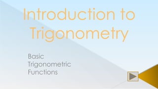 Comprehensive Introduction to Trigonometry and Its Basic Functions | PPTX