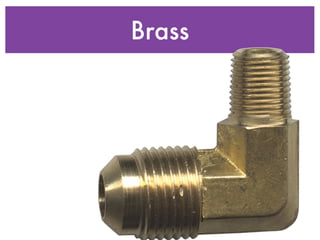 Brass
 