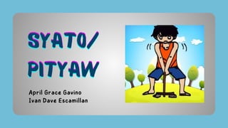Syato/
Syato/
Syato/
Pityaw
Pityaw
Pityaw
April Grace Gavino
Ivan Dave Escamillan
 