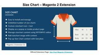 Size Chart – Magento 2 Extension
Official Extension Page: Size Chart Magento 2 Extension
 