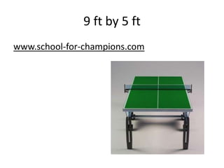 9 ft by 5 ftwww.school-for-champions.com