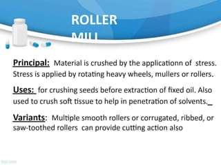 ROLLER
MILL
 
