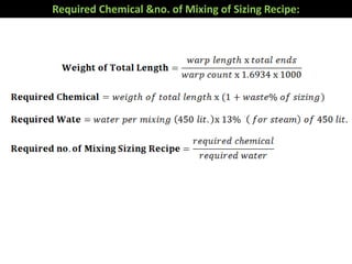 Required Chemical &no. of Mixing of Sizing Recipe:
 