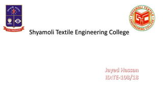 Shyamoli Textile Engineering College
 
