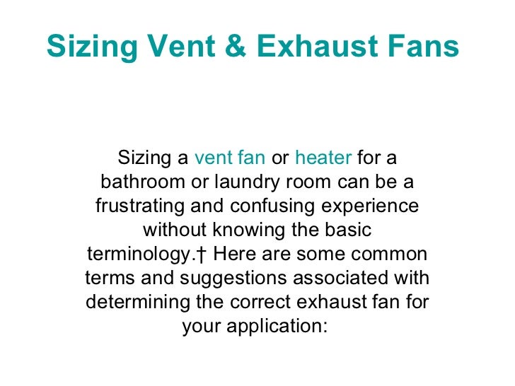 Sizing vent n exhaust fans