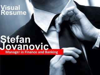 VisualResumeStefanJovanovicManager in Finance and Banking