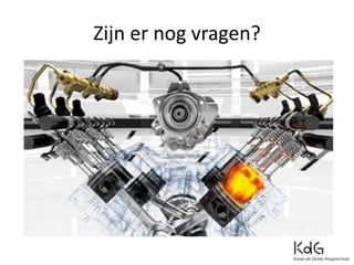 Zijn er nog vragen?
 