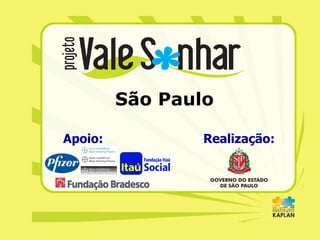 Apoio: Realização: São Paulo 