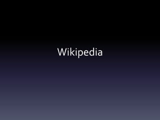 Wikipedia
 