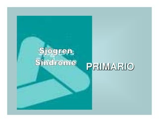 Sjögren Sindrome de