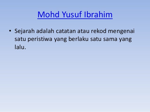 Pengertian Sejarah Dan Objektiviti Sejarah