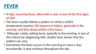 SJIA- SYSTEMIC JUVENILE IDIOPATHIC ARTHRITIS.pptx