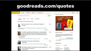 goodreads.com/quotes
 