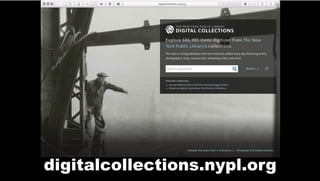 digitalcollections.nypl.org
 