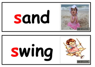 sand
swing Unit 2/ s / 4
Unit 2/ s / 3
 