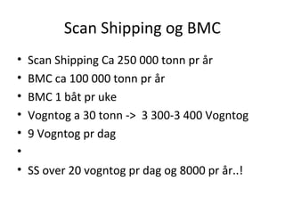 Sjølogistikkonferansen 201308 stavanger bmc og scan shipping | ODP