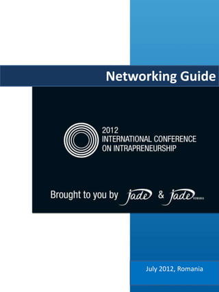 SURVIVAL GUIDE

         Networking Guide




 Brought to you by
        &
                July 2012, Romania
 