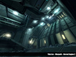 Thin Ice – Warpath – Unreal Engine 2
