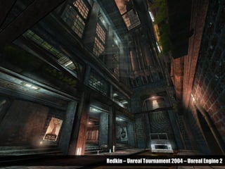 Redkin – Unreal Tournament 2004 – Unreal Engine 2