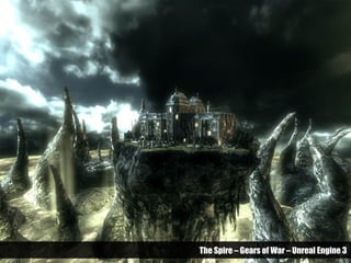 The Spire – Gears of War – Unreal Engine 3