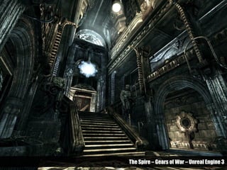 The Spire – Gears of War – Unreal Engine 3