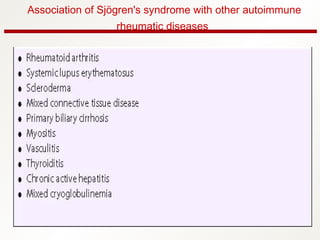Association of Sjögren's syndrome with other autoimmune
rheumatic diseases
 