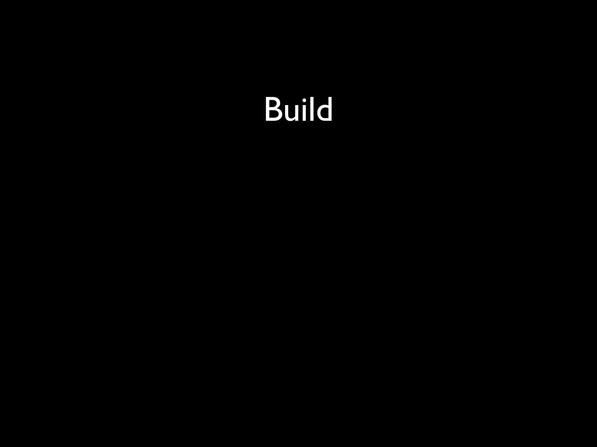 Build