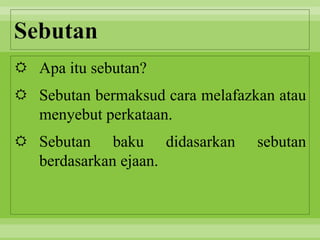 WEEK_3_-_SISTEM_EJAAN_DAN_SEBUTAN_BAKU.pptx