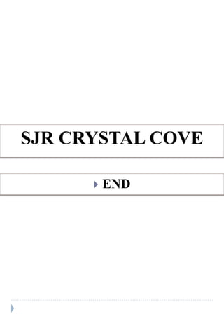 SJR CRYSTAL COVE
? END
 