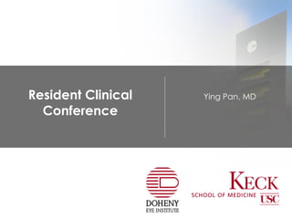 Resident Clinical Conference Ying Pan, MD 