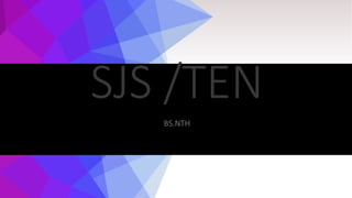 SJS /TEN
SJS /TEN
BS.NTH
BS.NTH
 