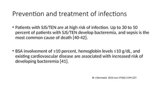 SJS involves skin detachment over less than 10% of the body surface ...