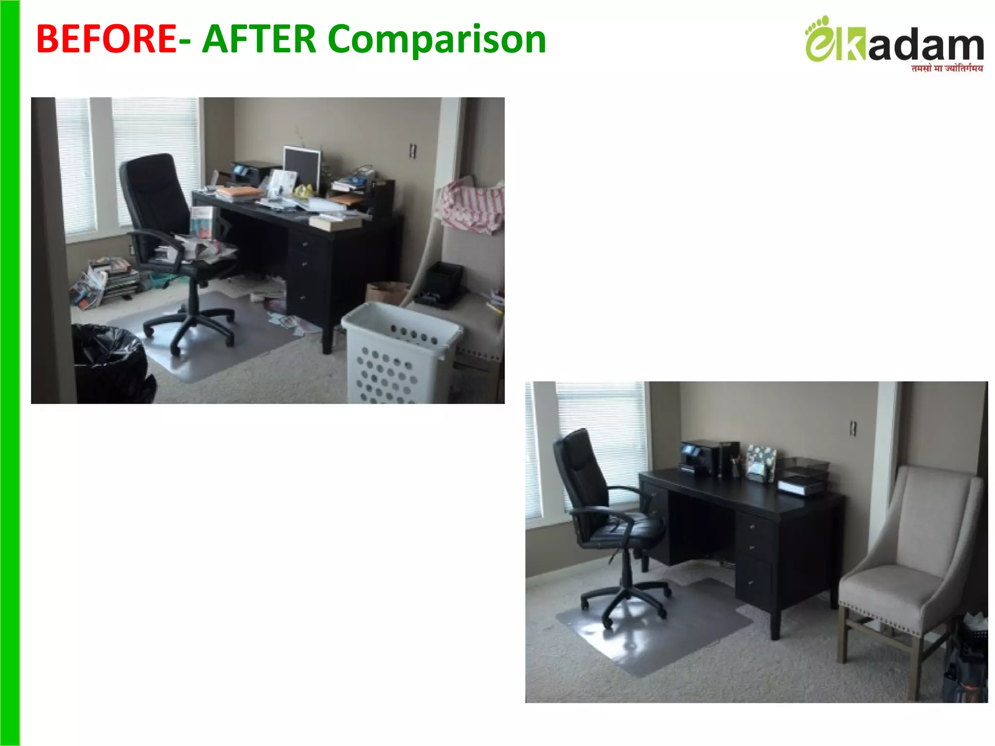 BEFORE- AFTER Comparison
 