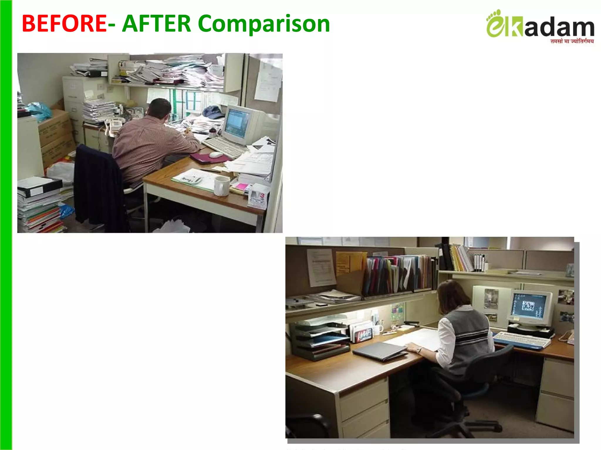 BEFORE- AFTER Comparison
 